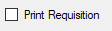 16. Print Requisition check